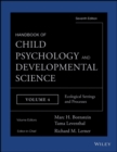 Handbook of Child Psychology and Developmental Science, Ecological Settings and Processes - eBook
