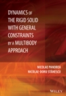 Dynamics of the Rigid Solid with General Constraints by a Multibody Approach - eBook