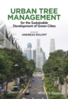 Urban Tree Management : For the Sustainable Development of Green Cities - Book