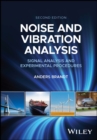 Noise and Vibration Analysis : Signal Analysis and Experimental Procedures - eBook