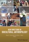 New Directions in Biocultural Anthropology - Book