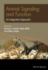Animal Signaling and Function : An Integrative Approach - eBook