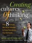 Creating Cultures of Thinking : The 8 Forces We Must Master to Truly Transform Our Schools - Book