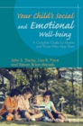 Your Child's Social and Emotional Well-Being : A Complete Guide for Parents and Those Who Help Them - Book