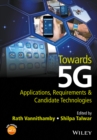 Towards 5G : Applications, Requirements and Candidate Technologies - eBook