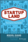 Startupland : How Three Guys Risked Everything to Turn an Idea into a Global Business - Book