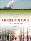 Environmental Health : From Global to Local - Book