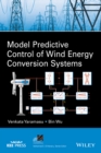 Model Predictive Control of Wind Energy Conversion Systems - Book
