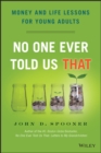 No One Ever Told Us That : Money and Life Lessons for Young Adults - eBook