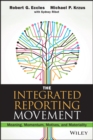 The Integrated Reporting Movement : Meaning, Momentum, Motives, and Materiality - eBook