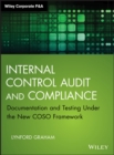 Internal Control Audit and Compliance : Documentation and Testing Under the New COSO Framework - Book