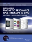 Handbook of Magnetic Resonance Spectroscopy In Vivo : MRS Theory, Practice and Applications - Book