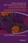 Exposure Assessment and Safety Considerations for Working with Engineered Nanoparticles - eBook