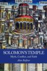 Solomon's Temple : Myth, Conflict, and Faith - Book