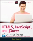 HTML5, JavaScript, and jQuery 24-Hour Trainer - Book