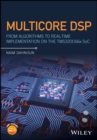 Multicore DSP : From Algorithms to Real-time Implementation on the TMS320C66x SoC - Book