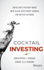 Cocktail Investing : Distilling Everyday Noise into Clear Investment Signals for Better Returns - Book