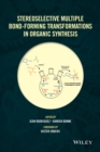 Stereoselective Multiple Bond-Forming Transformations in Organic Synthesis - eBook