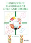 Handbook of Fluorescent Dyes and Probes - eBook