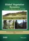 Global Vegetation Dynamics : Concepts and Applications in the MC1 Model - Book