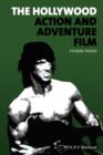 The Hollywood Action and Adventure Film - eBook