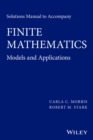 Solutions Manual to accompany Finite Mathematics : Models and Applications - eBook