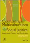 Counseling for Multiculturalism and Social Justice : Integration, Theory, and Application - eBook