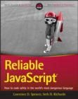Reliable JavaScript : How to Code Safely in the World's Most Dangerous Language - eBook
