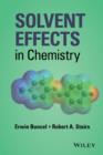 Solvent Effects in Chemistry - Book