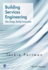 Building Services Engineering : After Design, During Construction - Book