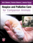 Hospice and Palliative Care for Companion Animals - Principles and Practice - Book