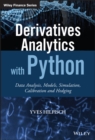 Derivatives Analytics with Python : Data Analysis, Models, Simulation, Calibration and Hedging - eBook
