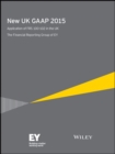 New UK GAAP 2015 : Application of FRS 100-102 in the UK - eBook