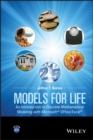 Models for Life : An Introduction to Discrete Mathematical Modeling with Microsoft Office Excel - Book