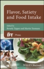 Flavor, Satiety and Food Intake - Book