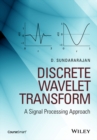 Discrete Wavelet Transform : A Signal Processing Approach - eBook