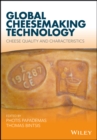 Global Cheesemaking Technology : Cheese Quality and Characteristics - Book