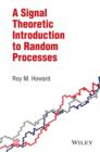 A Signal Theoretic Introduction to Random Processes - eBook