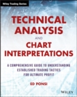 Technical Analysis and Chart Interpretations : A Comprehensive Guide to Understanding Established Trading Tactics for Ultimate Profit - eBook