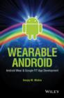 Wearable Android : Android Wear and Google FIT App Development - Book