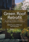 Green Roof Retrofit : Building Urban Resilience - Book