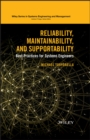 Reliability, Maintainability, and Supportability : Best Practices for Systems Engineers - eBook