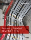 Mastering Autodesk Revit MEP 2016 : Autodesk Official Press - eBook