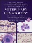 Veterinary Hematology : Atlas of Common Domestic and Non-Domestic Species - William J. Reagan