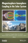 Magnetosphere-Ionosphere Coupling in the Solar System - eBook