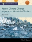 Recent Climate Change Impacts on Mountain Glaciers - Book