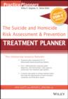 The Suicide and Homicide Risk Assessment and Prevention Treatment Planner, with DSM-5 Updates - eBook