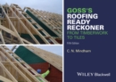 Goss's Roofing Ready Reckoner : From Timberwork to Tiles - Book