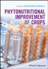 Phytonutritional Improvement of Crops - eBook