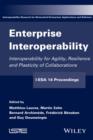 Enterprise Interoperability : Interoperability for Agility, Resilience and Plasticity of Collaborations (I-ESA 14 Proceedings) - eBook